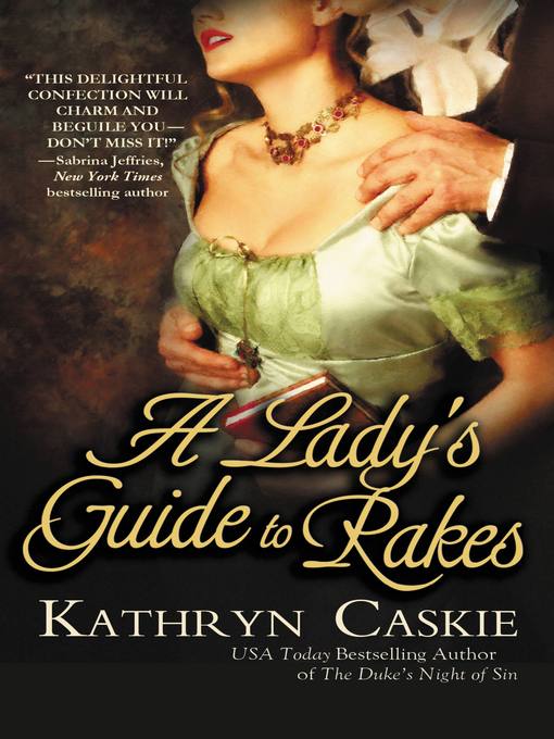 Title details for A Lady's Guide to Rakes by Kathryn Caskie - Available